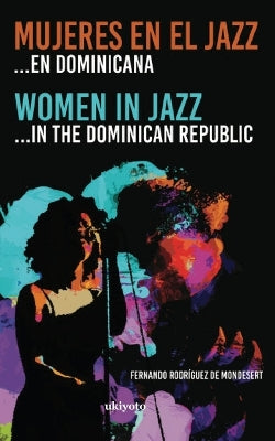"Mujeres en el Jazz … en dominicana" (EditionEdition 1)