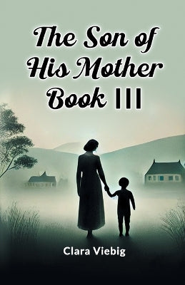 Son of His Mother Book III