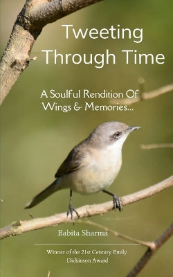 " Tweeting Through Time"-Soulful serenade of wings and memories...