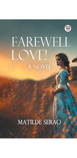 Farewell Love!A Novel (Edition1)