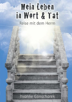 Mein Leben in Wort & Tat
