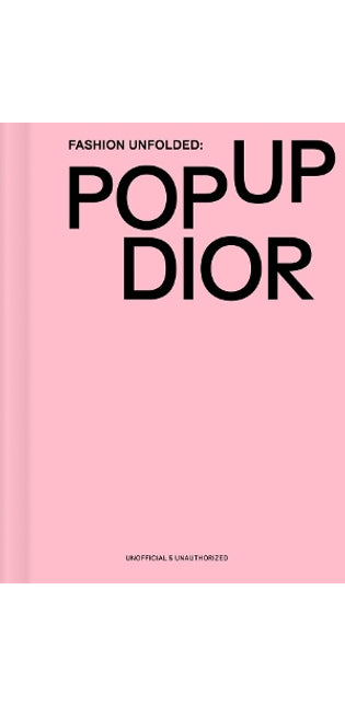 Fashion Unfolded: Pop-Up Dior