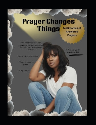 Prayer Changes Things