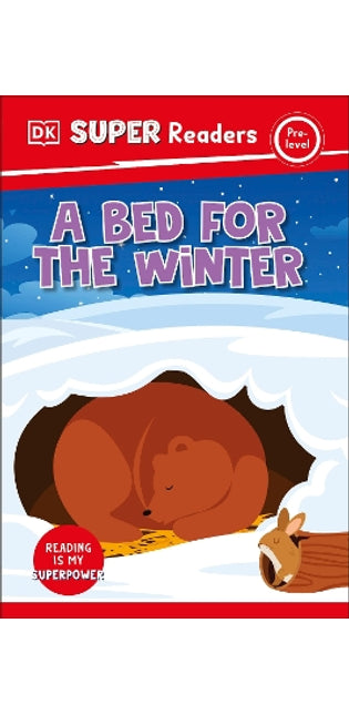 DK Super Readers Pre-Level A Bed for the Winter