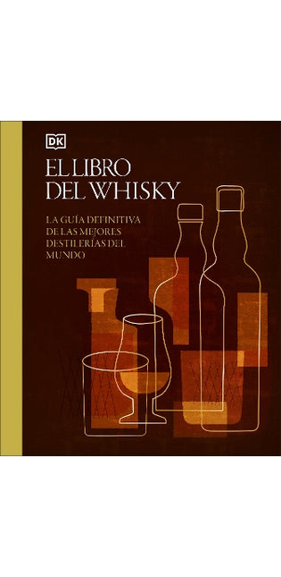 El libro del whisky (Whisky Opus)