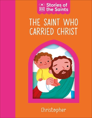 Saint who Carried Christ - St. Christopher