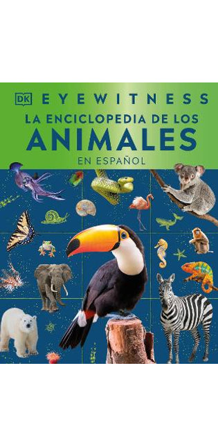 Eyewitness La enciclopedia de animales (en español)