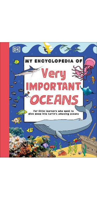 My Encyclopedia of Very Important Oceans