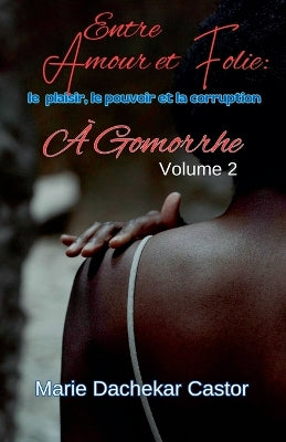 "Entre amour et folie