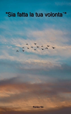 "Sia fatta la tua volontà"