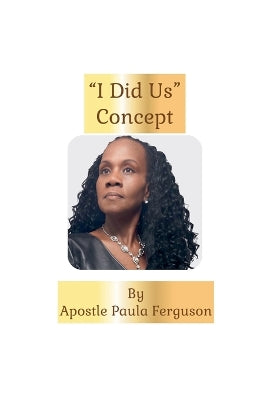 "I Did Us" Concept!