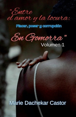 "Entre el amor y la locura