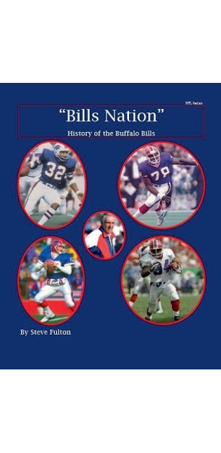"Bills Nation" History of the Buffalo Bills