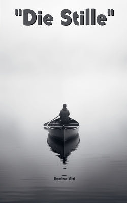 "Die Stille"