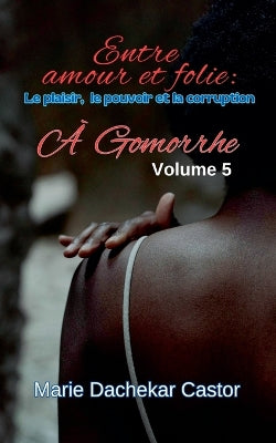 "Entre amour et folie