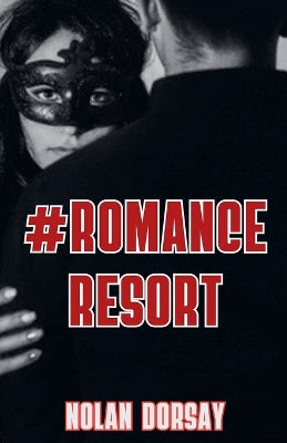 #Romance Resort