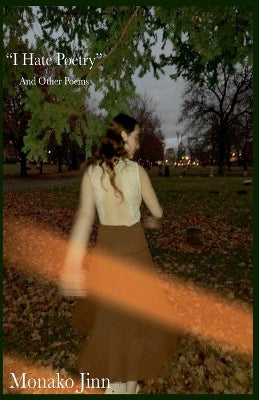 "I Hate Poetry" and Other Poems
