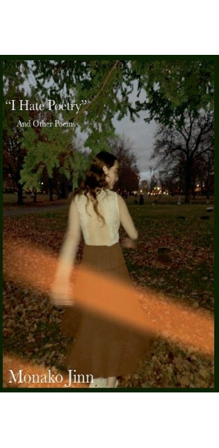 "I Hate Poetry" and Other Poems