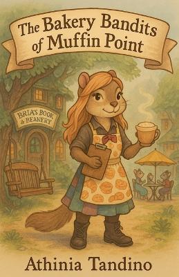 "The Bakery Bandits of Muffin Point"