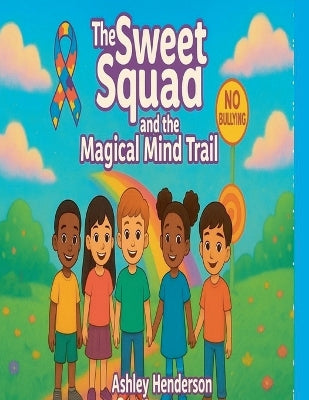 sweet squad and the magical mind trail
