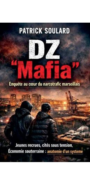 "DZ Mafia" enquête au coeur du narcotrafic marseillais