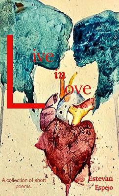 "Live in Love"