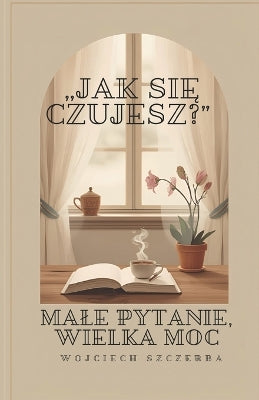 "Jak się czujesz?"