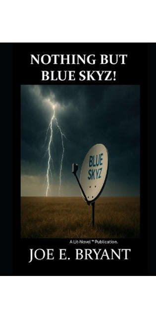 Nothing But Blue Skyz!