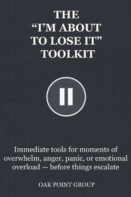 "I'm about to Lose It" Toolkit