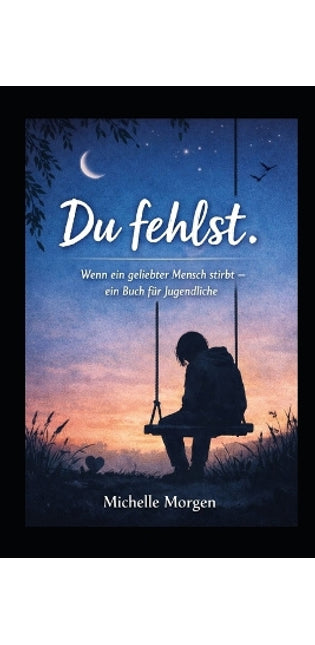 "Du fehlst"