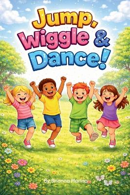"Jump, Wiggle & Dance!"