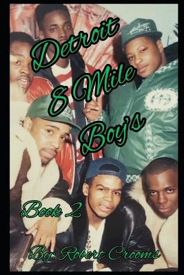 "Detroit 8 Mile Boy's" Book 2