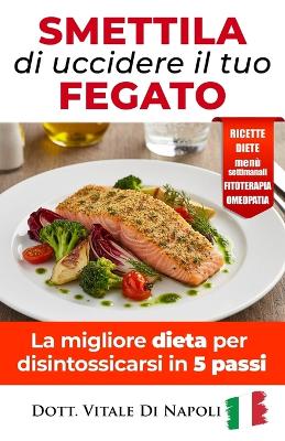 # Smettila Di Uccidere Il Tuo Fegato