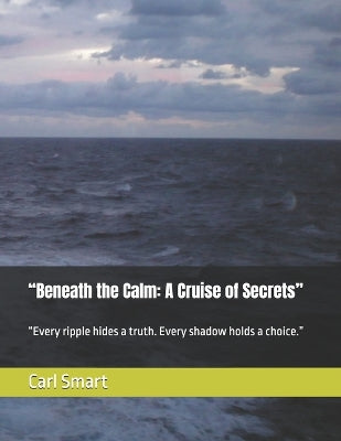 "Beneath the Calm