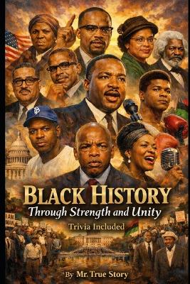 "Black History Strength Through Unity"