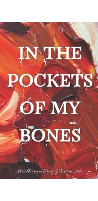 In the Pockets of My Bones