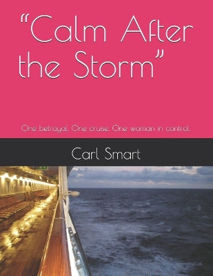 "Calm After the Storm"