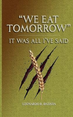 "We Eat Tomorrow"