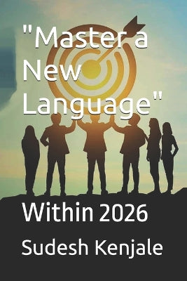 "Master a New Language"