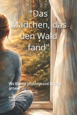 "Das Mädchen, das den Wald fand"