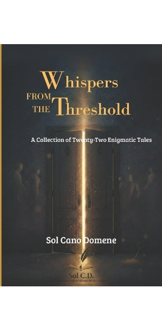 "Whispers from the Threshold"