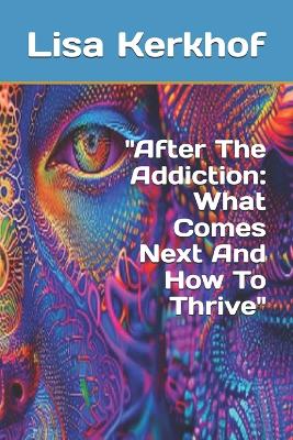 "After The Addiction