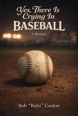 Yes, There Is Crying in Baseball