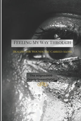"Feeling My Way Through the Dark"