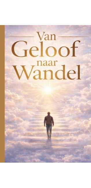 "Van Geloof naar Wandel