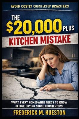 $20,000 Plus Kitchen Mistake