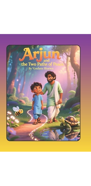 "Arjun and the Two Paths of Peace"