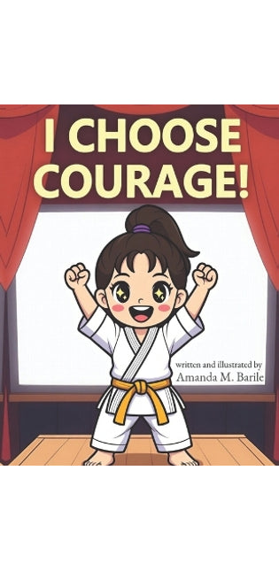 "I Choose Courage!"