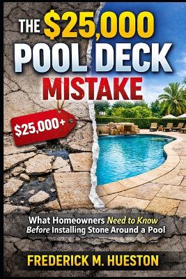 $25,000 Pool Deck Mistake