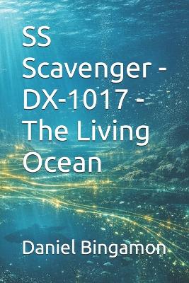 SS Scavenger - DX-1017 - The Living Ocean